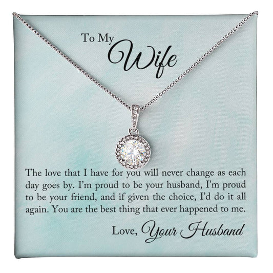 To My Wife - Proud To Be Your Husband Eternal Hope Necklace - Perfect Gift for Wedding Anniversary, Birthdays and Holiday Gift