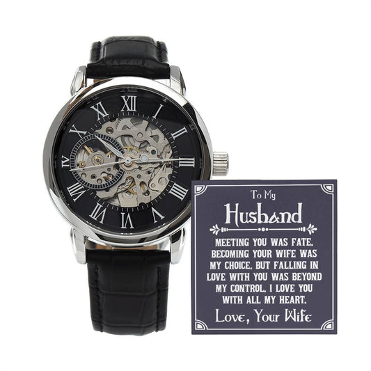 To My Husband, Meeting you was fate Skeleton Watch is the Perfect Birthday, Anniversary, Fathers Day, and special Gift For your Husband