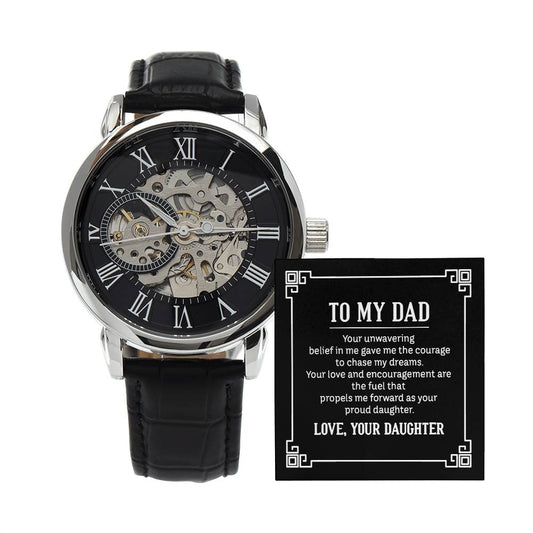 to my dad - your unwavering belief in me Skeleton Watch is the Perfect Birthday, Anniversary, Fathers Day, and special Gift For Dad