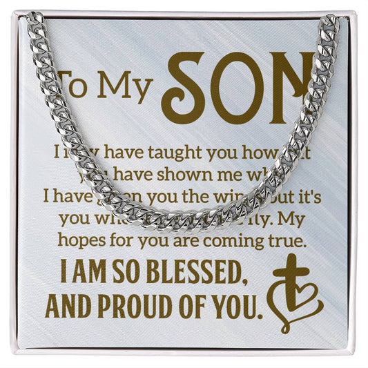 To my son, I am so blessed and proud of you Silver or Gold Cuban Link Chain | Perfect Birthday, Wedding Anniversary, Holiday Gift for Sons