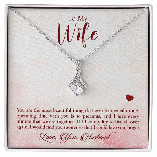 To my wife-You are the most beautiful thing Alluring Necklace Perfect Gift for Anniversary, Birthdays and Holiday Gift