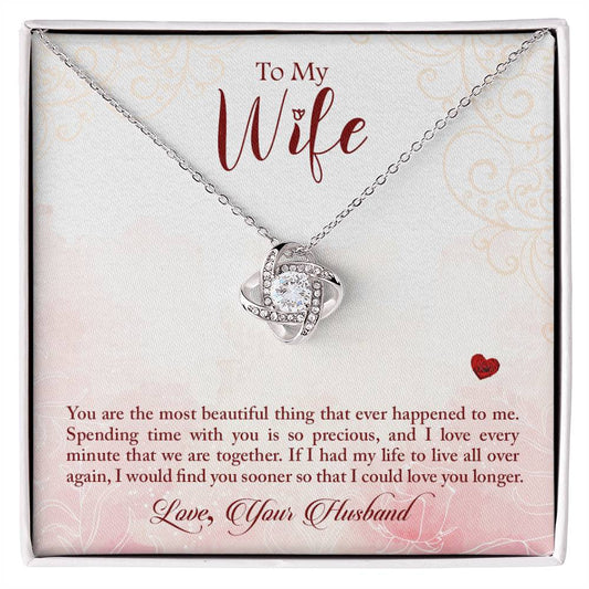 To my wife-You are the most beautiful thing Love Knot Necklace Perfect Gift for Anniversary, Birthdays and Holiday Gift