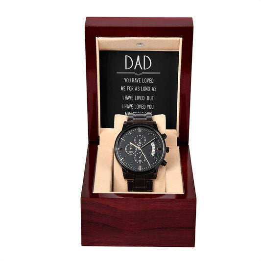 Dad, you have loved me Black Chronograph Watch with Mahogany Style Luxury Box is the Perfect Birthday, Anniversary, Fathers Day, and special Gift For Men
