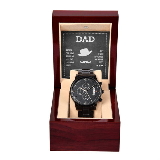 Dad, I know you have loved me Black Chronograph Watch with Mahogany Style Luxury Box is the Perfect Birthday, Anniversary, Fathers Day, and special Gift For Men