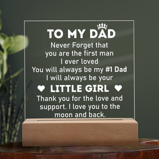 To My Dad Never Forget Square Acrylic Plaque