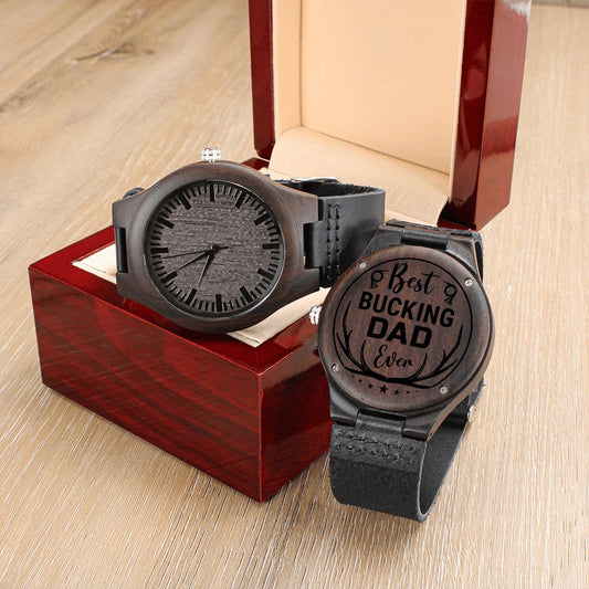 Best Bucking Dad Engraved Wooden Watch | Perfect Birthday, Wedding Anniversary, Holiday Gift for Hunting Dads