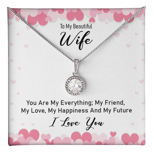 To my beautiful wife - you are my everything Eternal Hope Necklace - Perfect Gift for Wedding Anniversary, Birthdays and Holiday Gift