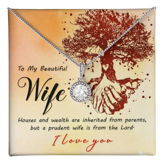 To my beautiful wife - Prudent life is from the Lord Eternal Hope Necklace - Perfect Gift for Wedding Anniversary, Birthdays and Holiday Gift