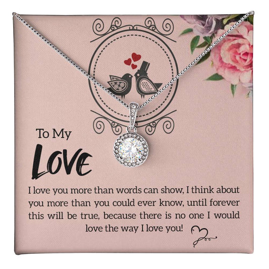 To my love- I love you more Eternal Hope Necklace - Perfect Gift for Wedding Anniversary, Birthdays and Holiday Gift