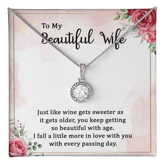 To my beautiful wife wine gets sweeter Eternal Hope Necklace - Perfect Gift for Wedding Anniversary, Birthdays and Holiday Gift