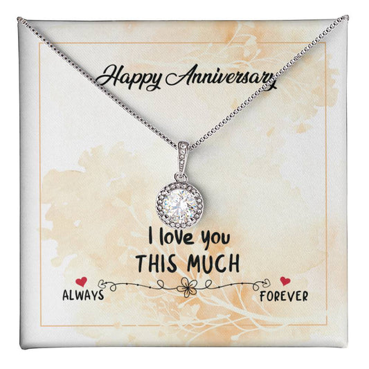 Happy Anniversary  - I love You Eternal Hope Necklace - Perfect Gift for Wedding Anniversary, Birthdays and Holiday Gift