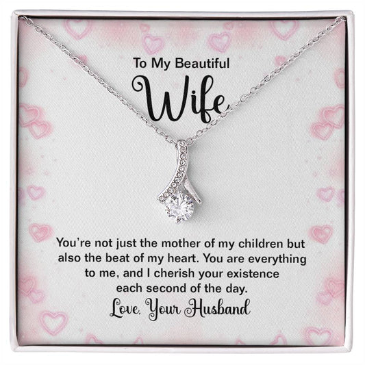 To my beautiful wife - you're not just the mother of my children Alluring Necklace Perfect Gift for Anniversary, Birthdays and Holiday Gift