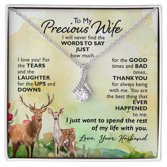 To My Precious Wife-I will never find the WORDS Alluring Necklace Perfect Gift for Anniversary, Birthdays and Holiday Gift