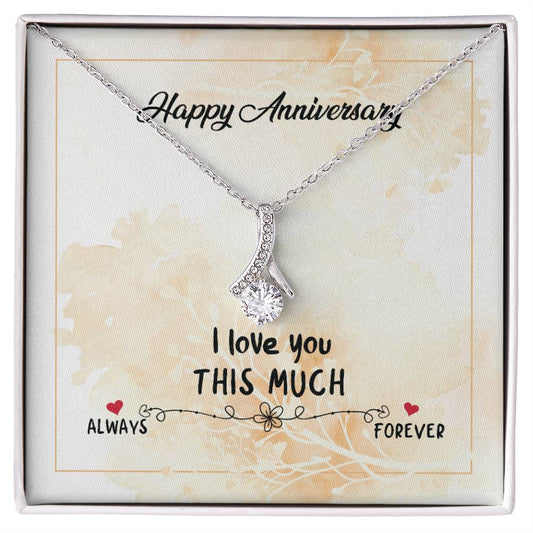 Happy Anniversary  - I love You Alluring Necklace Perfect Gift for Anniversary, Birthdays and Holiday Gift