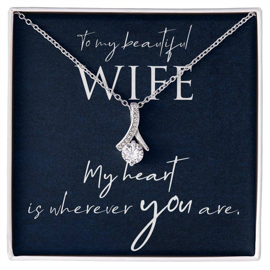 To my beautiful wife Alluring Necklace Perfect Gift for Anniversary, Birthdays and Holiday Gift