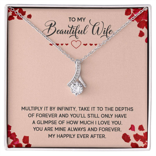 To My Beautiful Wife - Multiply it by infinity Alluring Necklace Perfect Gift for Anniversary, Birthdays and Holiday Gift