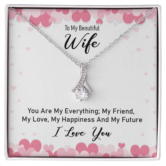 To my beautiful wife - you are my everything Alluring Necklace Perfect Gift for Anniversary, Birthdays and Holiday Gift