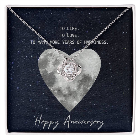 To Life, to years - Happy Anniversary Love Knot Necklace Perfect Gift for Anniversary, Birthdays and Holiday Gift