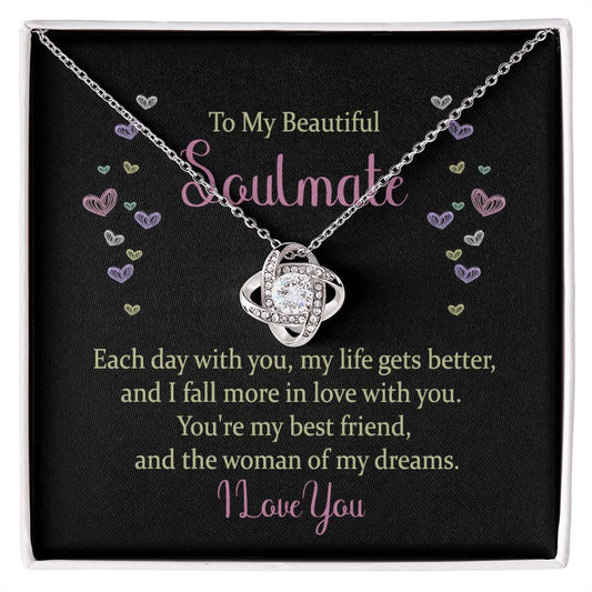 To my beautiful soulmate - each day with you Love Knot Necklace Perfect Gift for Anniversary, Birthdays and Holiday Gift