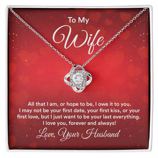 To my wife - all that i am Love Knot Necklace Perfect Gift for Anniversary, Birthdays and Holiday Gift