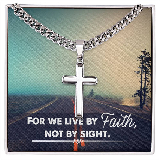 For we live by faith not by side Artisan Cross with Cuban Link Necklace: A Timeless Gift for Your Husband