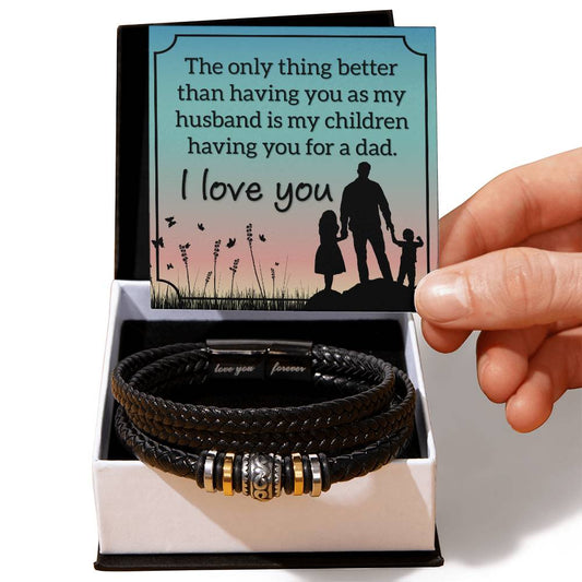 The only thing better than having you as my husband Mens Leather Bracelet is the Perfect Birthday, Anniversary, Fathers Day, and special Gift For the Men in Your Life