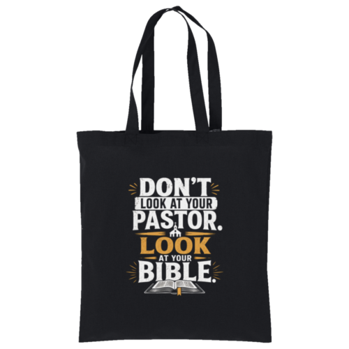 Don't Look At Your Pastor Cotton Tote
