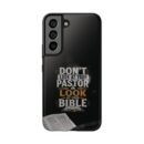 "Don't Look at Your Pastor, Look at Your Bible" Christian Samsung Hard Phone Cover