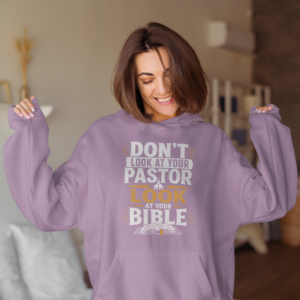 “Don’t Look at Your Pastor, Look at Your Bible" Unisex Oversized Fleeced Hoodie